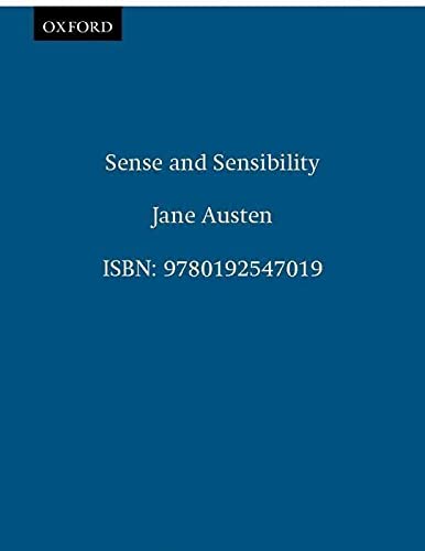 Sense and Sensibility: Volume I: Sense and Sensibility (Oxford Illustrated Jane Austen)