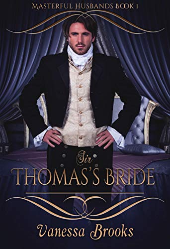 Sir Thomas's Bride (Masterful Husbands Book 1) (English Edition)