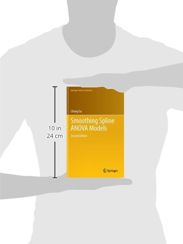 Smoothing Spline ANOVA Models: 297 (Springer Series in Statistics)