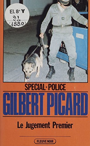Spécial-police : Le Jugement premier (F.Noir Special) (French Edition)