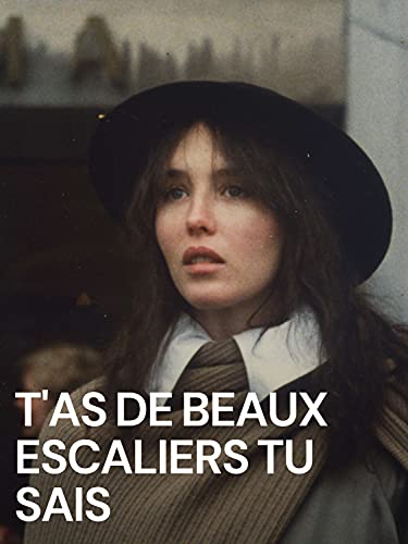 T’as de beaux escaliers tu sais