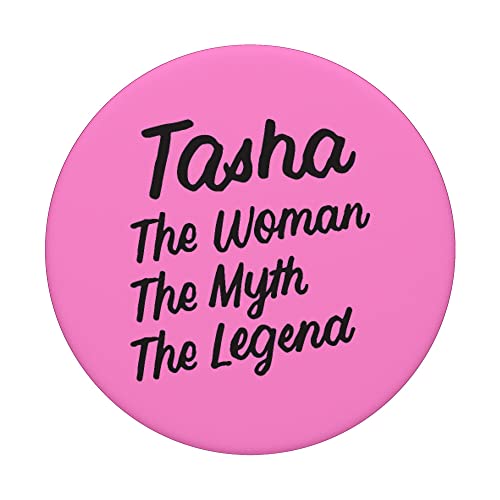 Tasha The Woman Myth Legend Nombre personalizado Cumpleaños PopSockets PopGrip Intercambiable