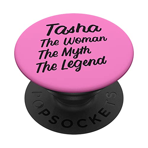 Tasha The Woman Myth Legend Nombre personalizado Cumpleaños PopSockets PopGrip Intercambiable