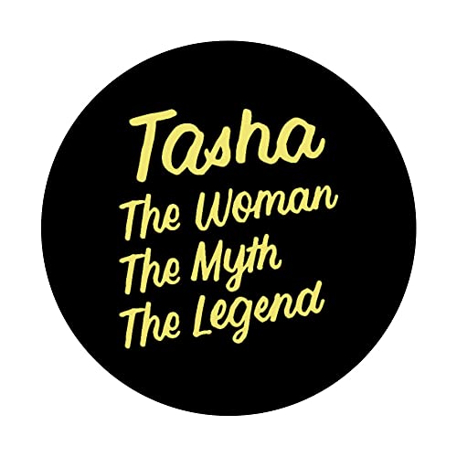 Tasha The Woman Myth Legend Nombre personalizado Cumpleaños PopSockets PopGrip Intercambiable