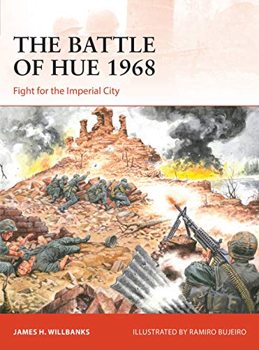 The Battle of Hue 1968: Fight for the Imperial City (Campaign)