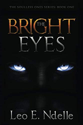 The Bright Eyes: 1 (The Soulless Ones)