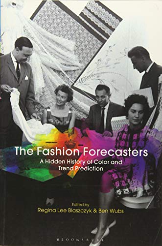 The Fashion Forecasters: A Hidden History of Color and Trend Prediction