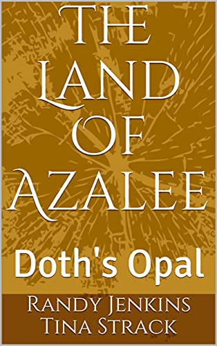 The Land of Azalee: Doth's Opal (English Edition)