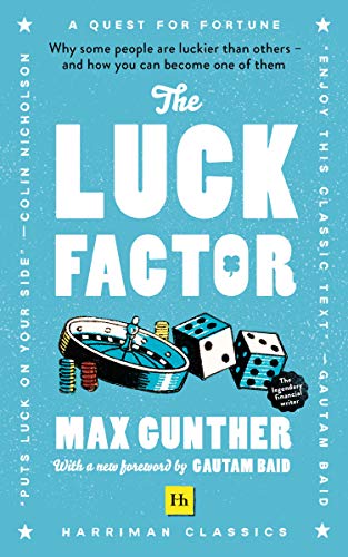 The Luck Factor (Harriman Classics): Why some people are luckier than others and how you can become one of them (English Edition)