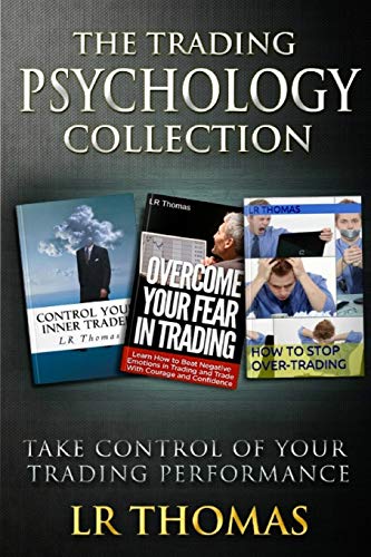 The Trading Psychology Collection: Take Control of Your Trading Performance: Volume 1 (Trading Psychology Made Easy)