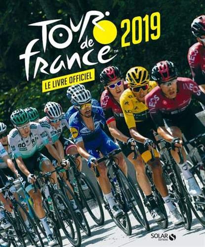 Tour de France 2019: Le livre officiel