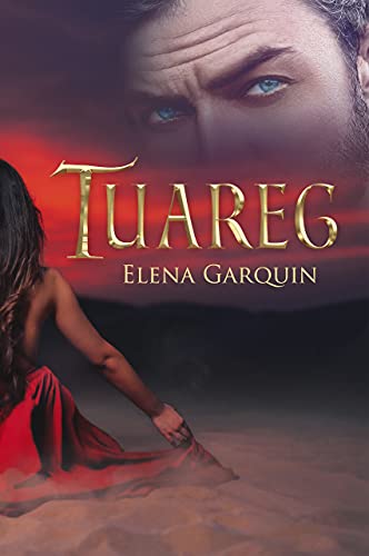 Tuareg (Señores del desierto nº 1)