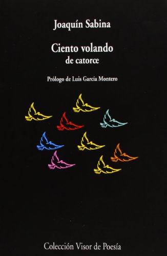 Ciento volando de catorce: 468 (Visor de Poesía)