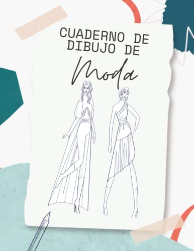 Cuaderno de Dibujo de Moda: Cuaderno de Bocetos para Diseñador de Modapara Diseñador de Moda,122 Siluetas de Mujeres para Personalizar, Boceto De Moda para Principiantes, Artistas.