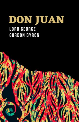 Don Juan: The Original Epic Romantic Poetry Classic (Annotated)