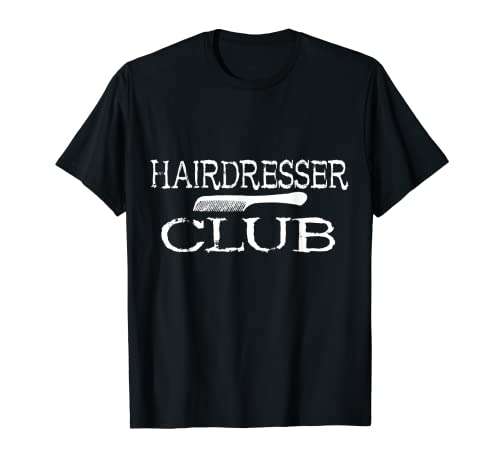 Hairdresser Club - Peluquería Camiseta