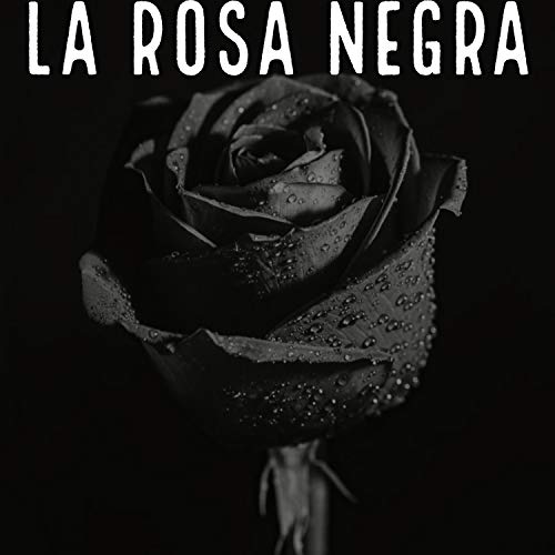 La Rosa Negra