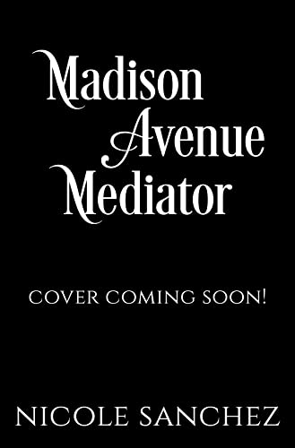 Madison Avenue Mediator (Love in the Big Apple Book 2) (English Edition)