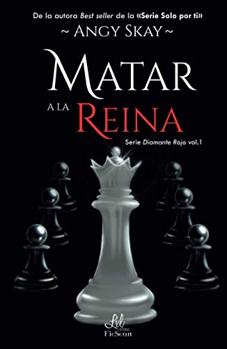 Matar a la Reina (Diamante Rojo)