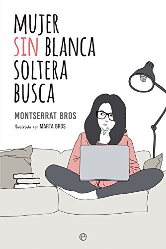 Mujer sin blanca soltera busca (Ficción)