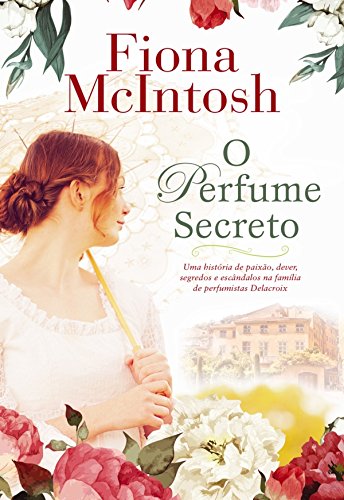 O Perfume Secreto (Portuguese Edition)