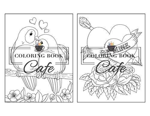 Sweet Love Coloring Book: A Valentine’s Day Coloring Book for Adults Featuring Cute Animals, Beautiful Flowers, Romantic Scenes and Much More!