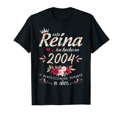 18 Años Cumpleaños Mujer Regalo Nacido En 2004 Hecha En 2004 Camiseta