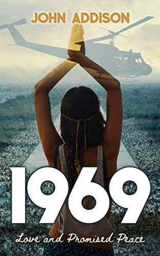 1969: Love and Promised Peace (English Edition)