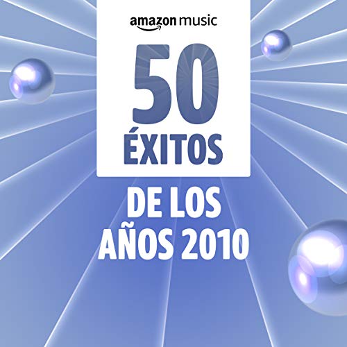 50 éxitos de los años 2010