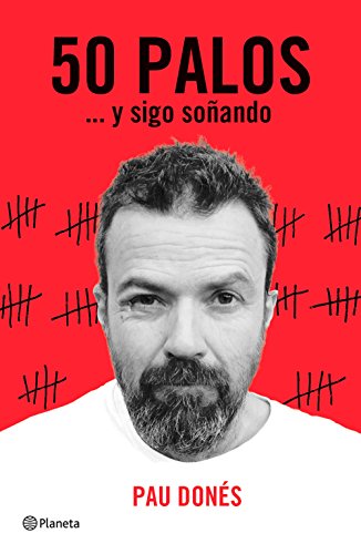 50 palos: ... y sigo soñando (No Ficción)