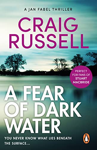 A Fear of Dark Water: (Jan Fabel: book 6): a chilling and achingly engrossing thriller that will get right under the skin… (Jan Fabel 6) (English Edition)