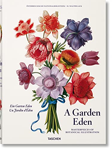 A Garden Eden. Masterpieces of Botanical Illustration