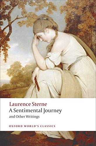 A Sentimental Journey and Other Writings (Oxford World’s Classics) [Idioma Inglés]