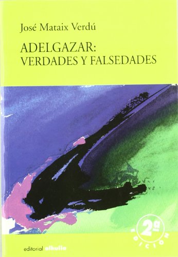 ADELGAZAR VERDADES Y FALSEDADES (Torre Vigia)