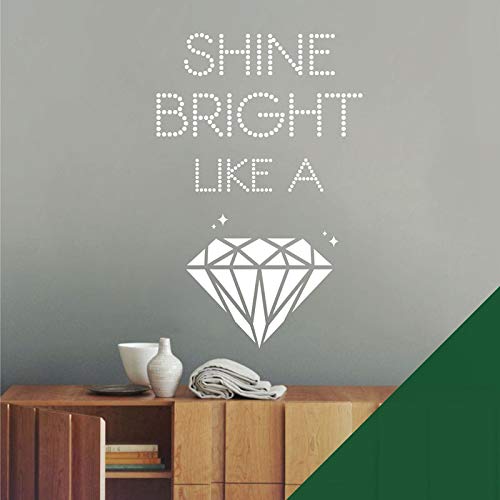 Adhesivo decorativo para pared con texto en inglés "Shine Bright like a Diamond"