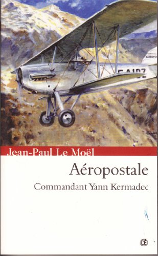 Aéropostale (Saga Yann Kermadec t. 2) (French Edition)