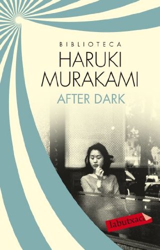 After dark (LABUTXACA BIBLIO AUTOR)