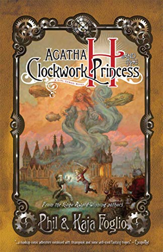 Agatha H. and the Clockwork Princess: Girl Genius, Book Two: 2