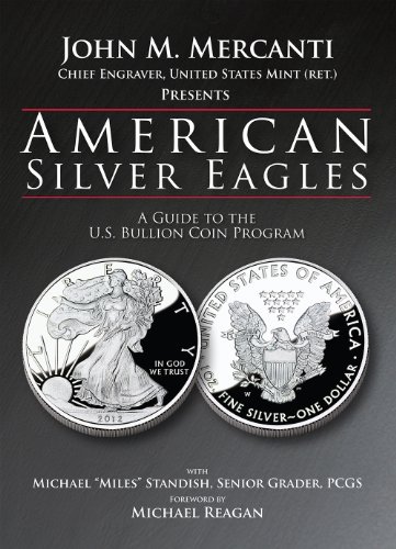 American Silver Eagles: A Guide to the U.S. Bullion Coin Program (English Edition)