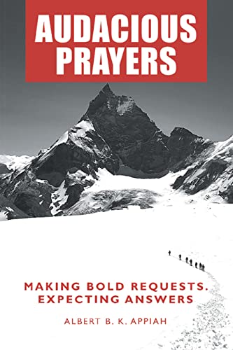 Audacious Prayers: Making Bold Requests. Expecting Answers (English Edition)