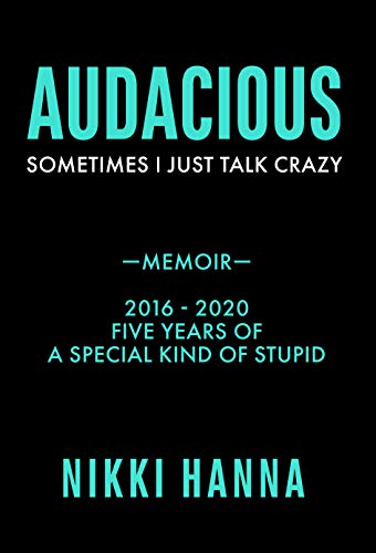 Audacious: Sometime I Just Talk Crazy (English Edition)