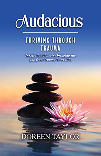 Audacious : Thriving Through Trauma (English Edition)