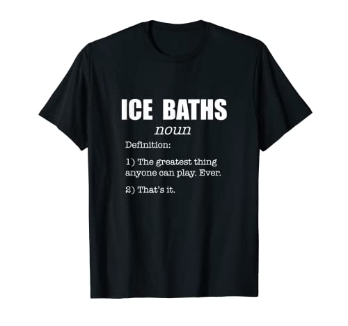 Baños de hielo Divertido Definición Humor - Amantes del baño de hielo Camiseta