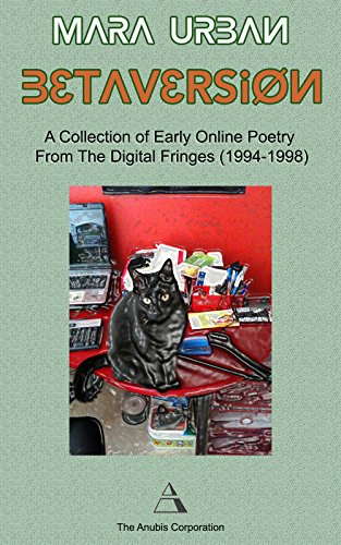 Beta Version: A Collection of Early Online Poetry From The Digital Fringes (1994-1998) (English Edition)