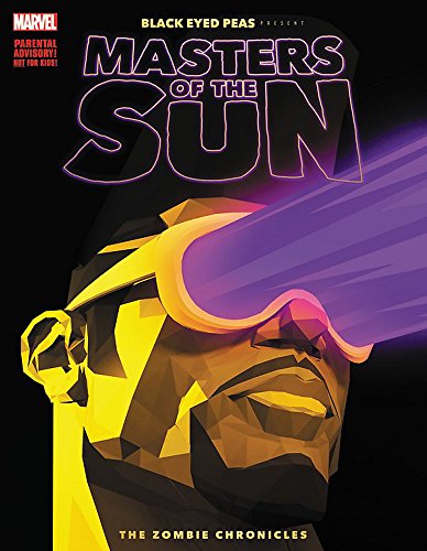 Black Eyed Peas Present. Masters of the Sun: The Zombie Chronicles (Black Eyed Peas Presents: Masters of the Sun)