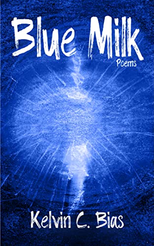 BLUE MILK: POEMS (English Edition)