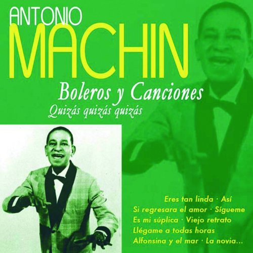 Boleros y Canciones : Quizas, Quizas, Quizas