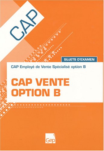 CAP vente option B: Sujets d'examen