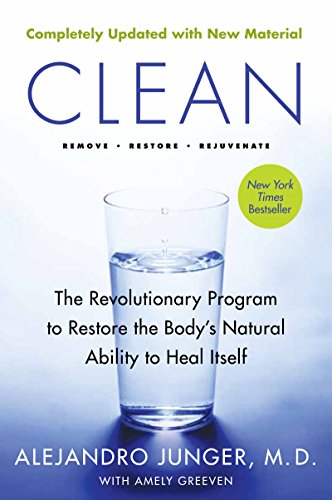 Clean - Expanded Edition: The Revolutionary Program to Restore the Body's Natural Ability to Heal Itself (English Edition)