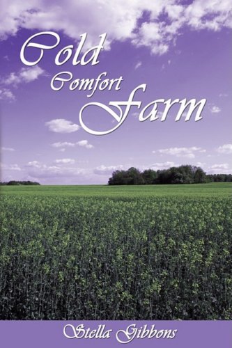 [[Cold Comfort Farm]] [By: Gibbons, Stella] [October, 2008]